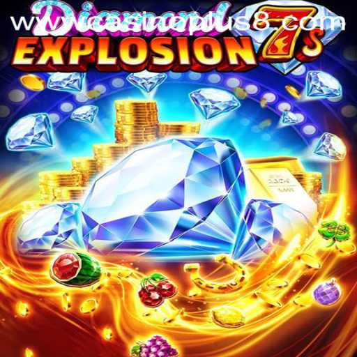 Unveiling DiamondExplosion7s: A New Gem in the CasinoPlus Universe