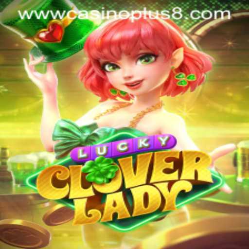 Discovering the Excitement of LuckyCloverLady: A CasinoPlus Adventure