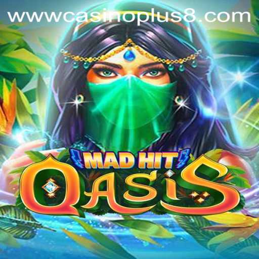 MadHitOasis: A Thrilling New Adventure in the Gambling World with CasinoPlus